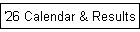 '26 Calendar & Results